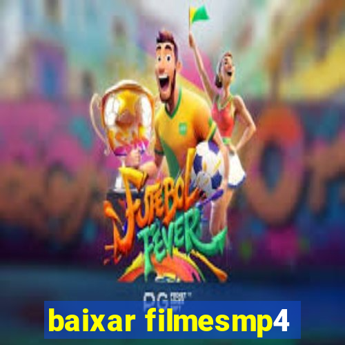 baixar filmesmp4
