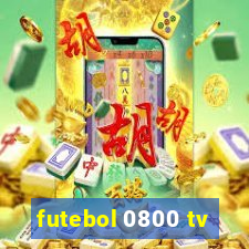 futebol 0800 tv