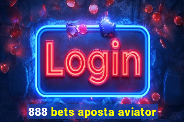888 bets aposta aviator