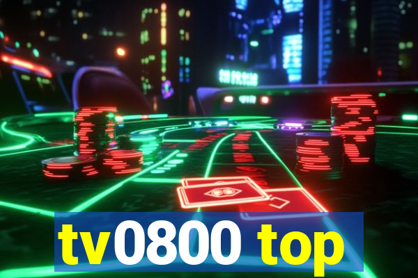 tv0800 top