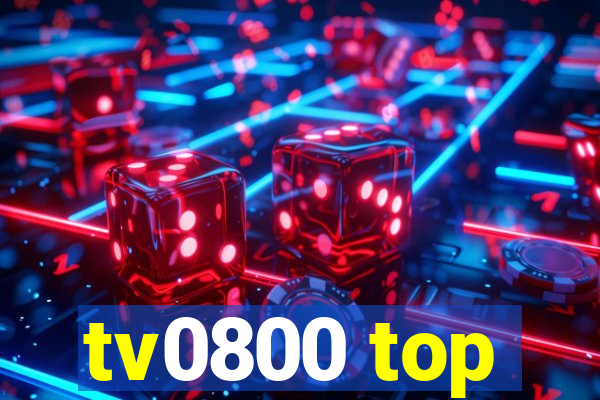 tv0800 top