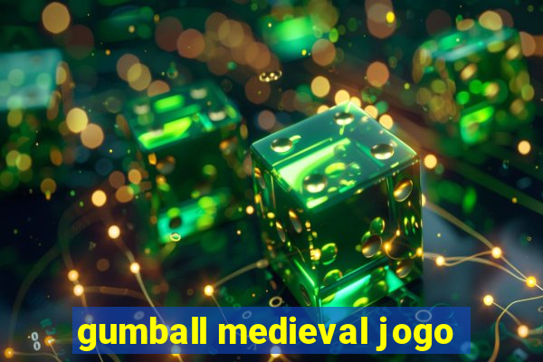 gumball medieval jogo