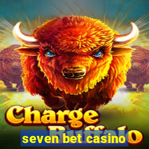 seven bet casino