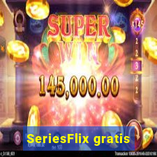 SeriesFlix gratis