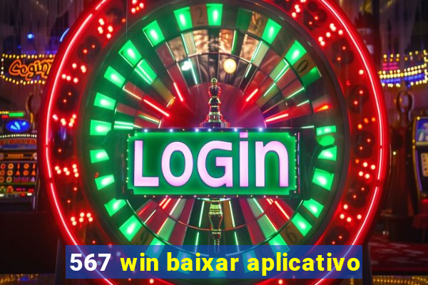 567 win baixar aplicativo