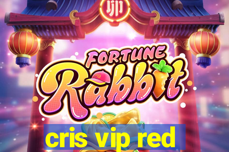 cris vip red