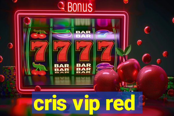 cris vip red
