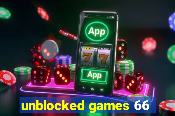 unblocked games 66