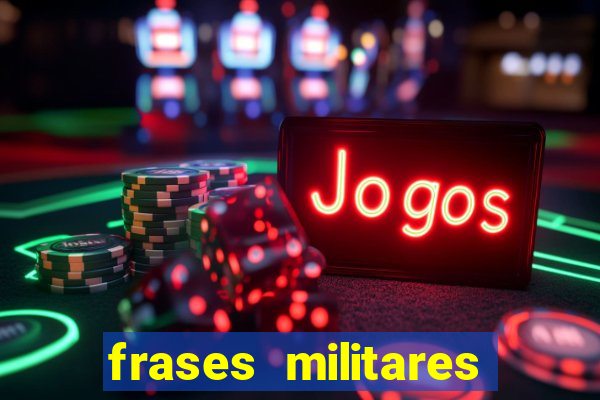 frases militares para status