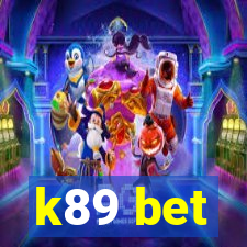 k89 bet