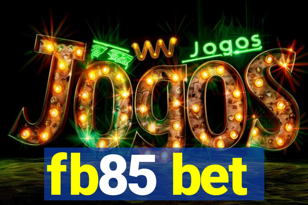 fb85 bet