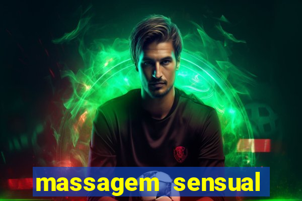 massagem sensual novo hamburgo