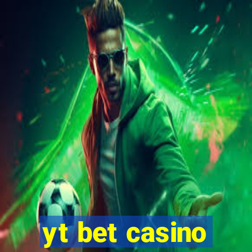 yt bet casino