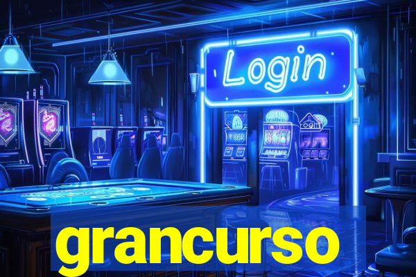 grancurso
