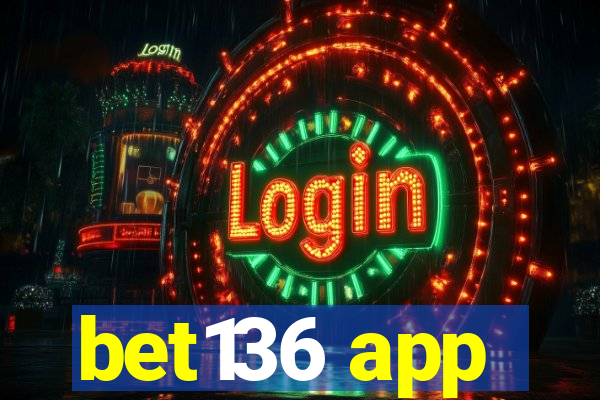bet136 app