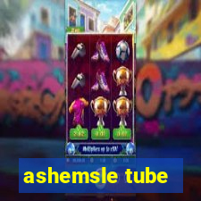ashemsle tube