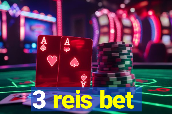 3 reis bet