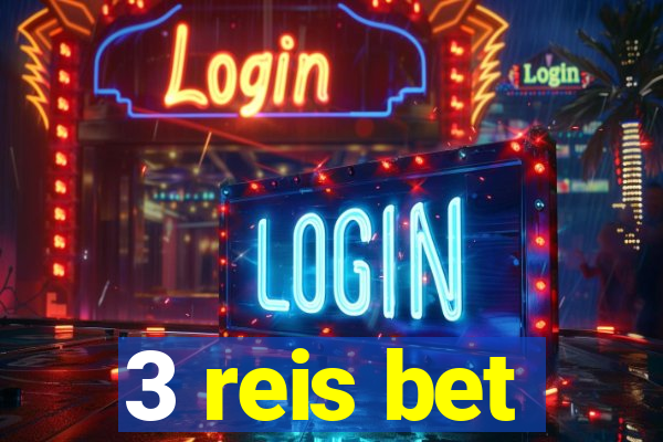3 reis bet