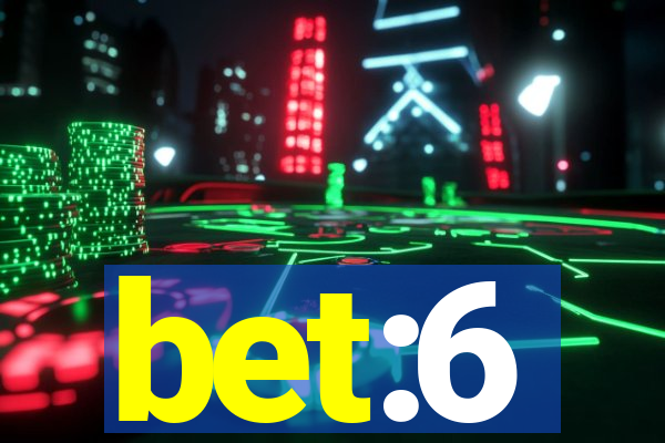 bet:6