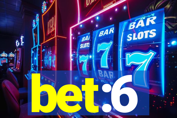bet:6