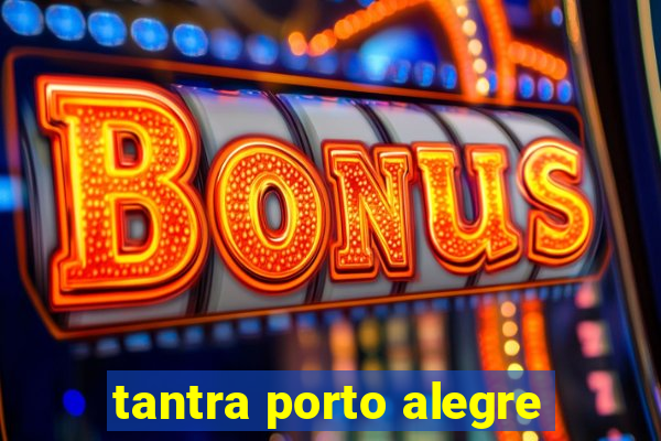 tantra porto alegre