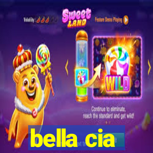 bella cia