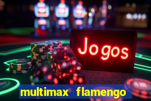 multimax flamengo ao vivo