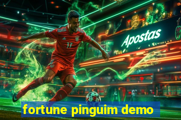 fortune pinguim demo