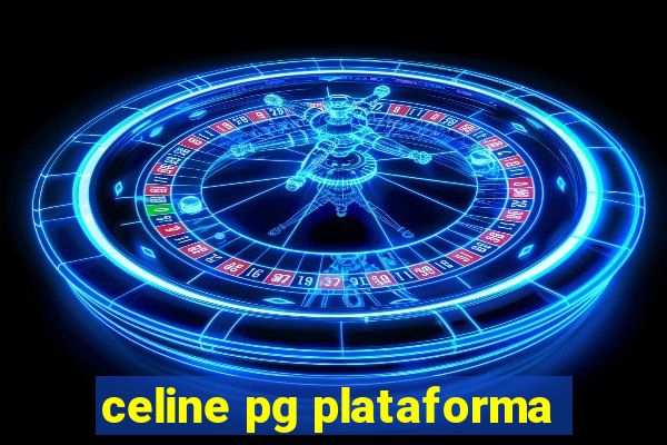 celine pg plataforma