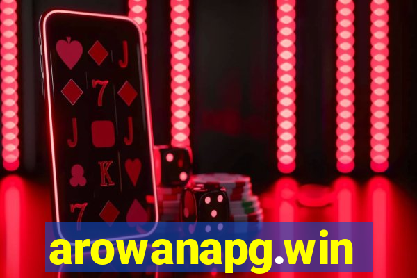 arowanapg.win