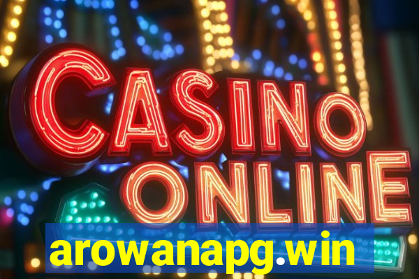 arowanapg.win