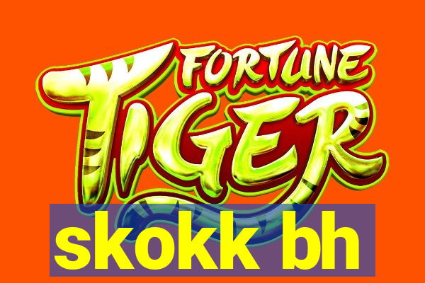 skokk bh