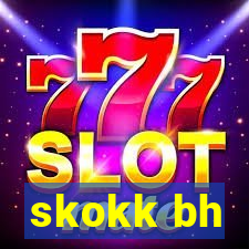 skokk bh