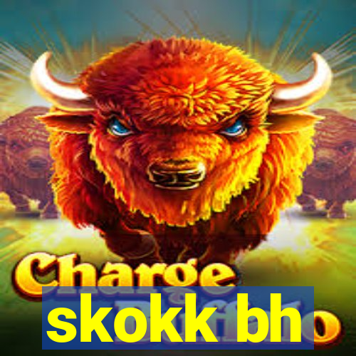 skokk bh