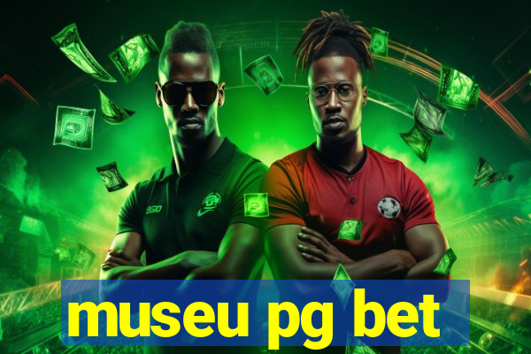 museu pg bet