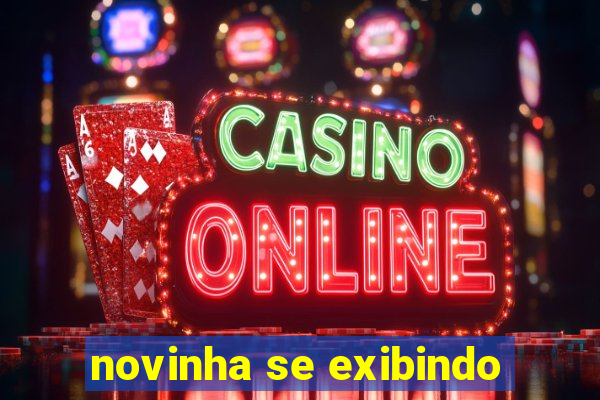 novinha se exibindo
