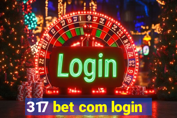 317 bet com login