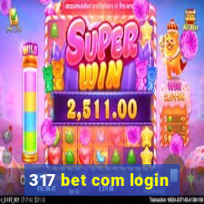 317 bet com login