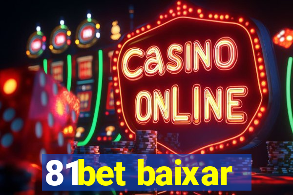 81bet baixar