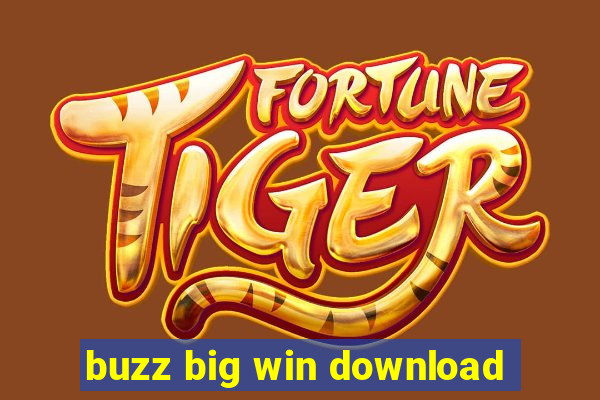 buzz big win download