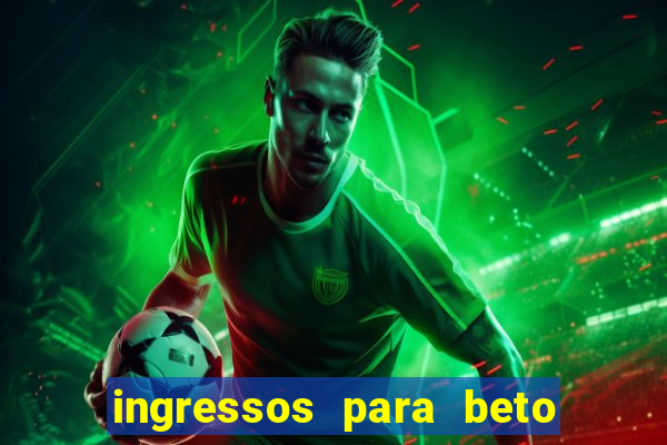 ingressos para beto carrero world