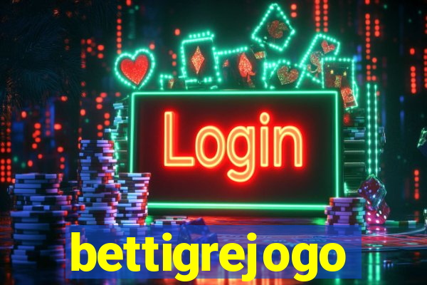 bettigrejogo