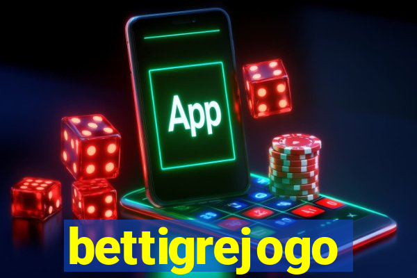 bettigrejogo