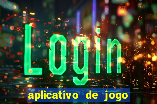 aplicativo de jogo que paga dinheiro de verdade