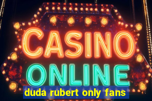duda rubert only fans