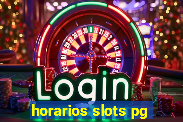 horarios slots pg