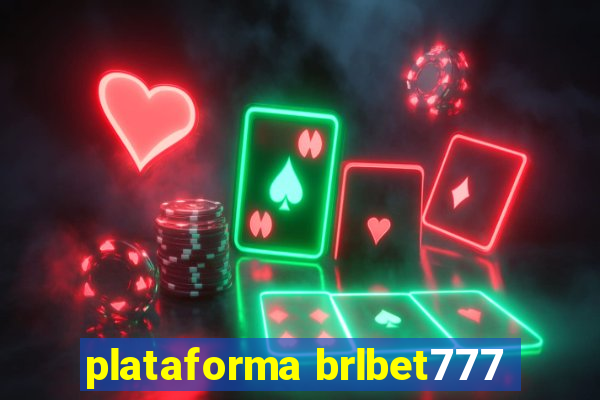 plataforma brlbet777
