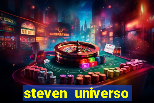 steven universo rede canais