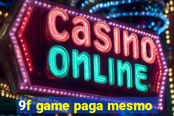 9f game paga mesmo