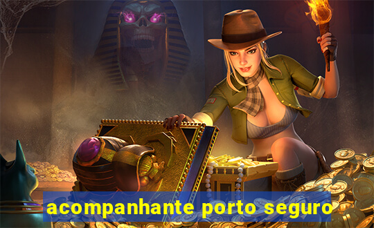 acompanhante porto seguro